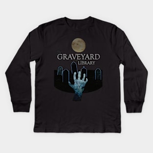 The Graveyard is my other Library Kids Long Sleeve T-Shirt